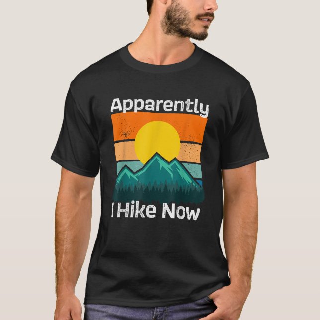 Funny Retro Outdoor Anscheinend wandere ich jetzt  T-Shirt (Vorderseite)