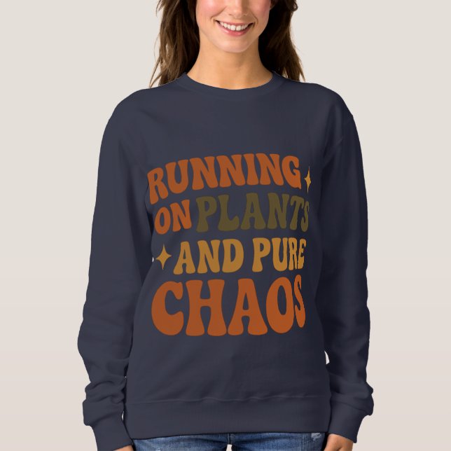 Funny Retro Pflanze-basiertes Chaos Zitat Earthy H Sweatshirt (Vorderseite)