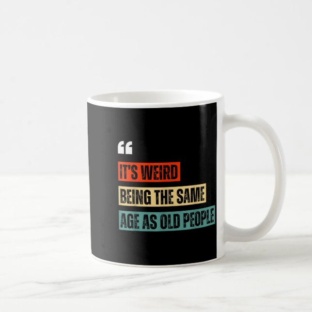 Funny Retro Sarcastic Quotes Design Over 40's Humo Kaffeetasse (Rechts)