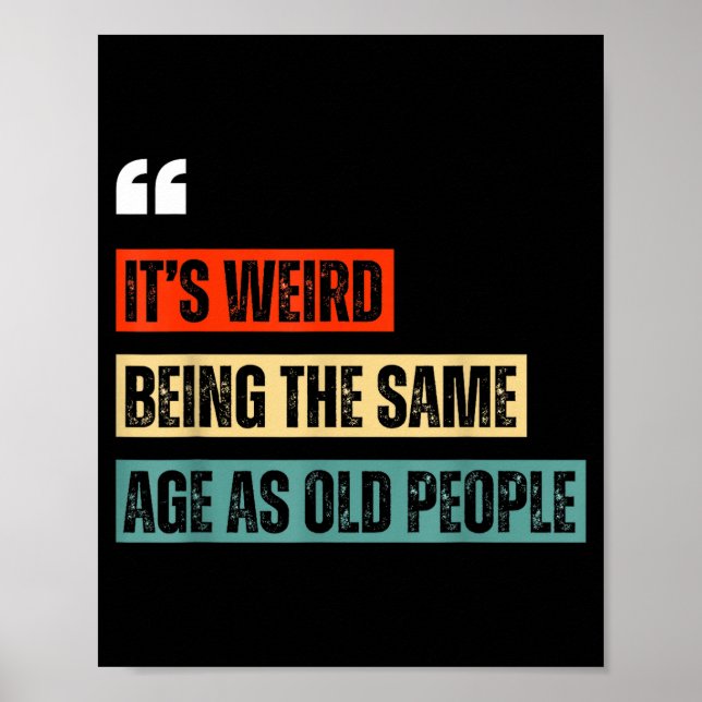 Funny Retro Sarcastic Quotes Design Over 40's Humo Poster (Vorne)