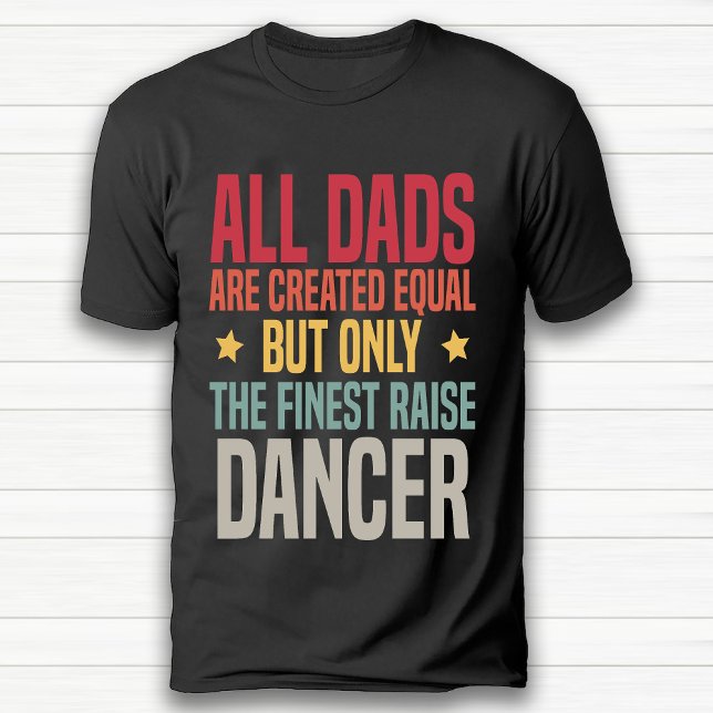 Funny Retro Vintag Dancer Vater Black T-Shirt (Funny Retro Vintage Dancer Dad Black T-Shirt)
