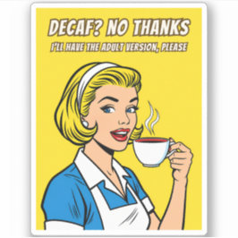 Funny Retro Vintage Decaf Coffee Humor Pop Art  Aufkleber