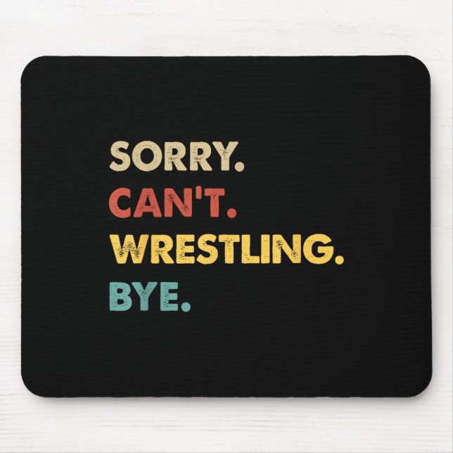 Funny Retro Wrestling Sorry kann nicht durch Wrest Mousepad (Vorne)