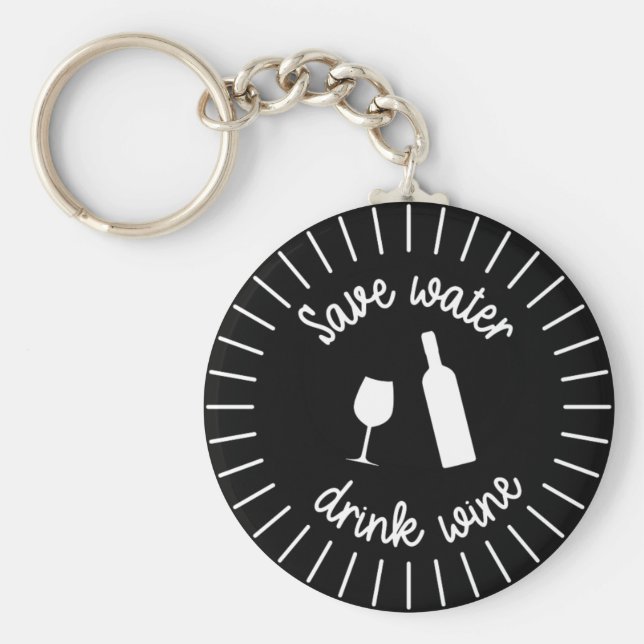 Funny Rett Water Drink Wine Keyring Schlüsselanhänger (Vorne)