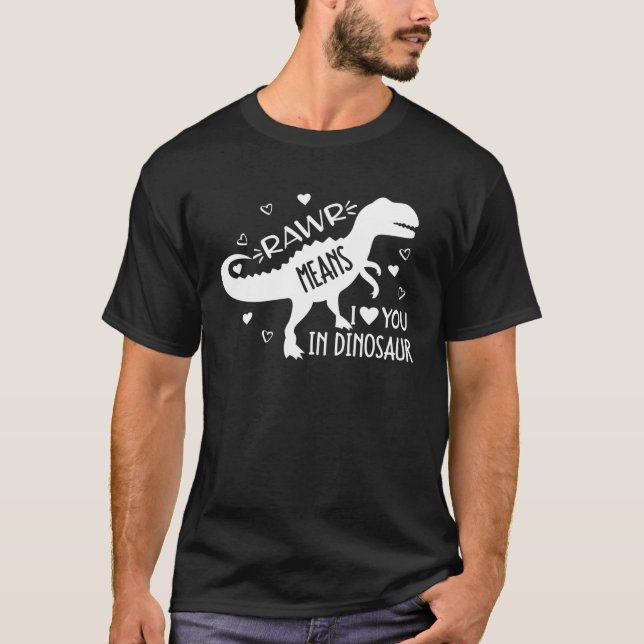 Funny Rex Valentines Day Rawr Means I Love You In T-Shirt (Vorderseite)