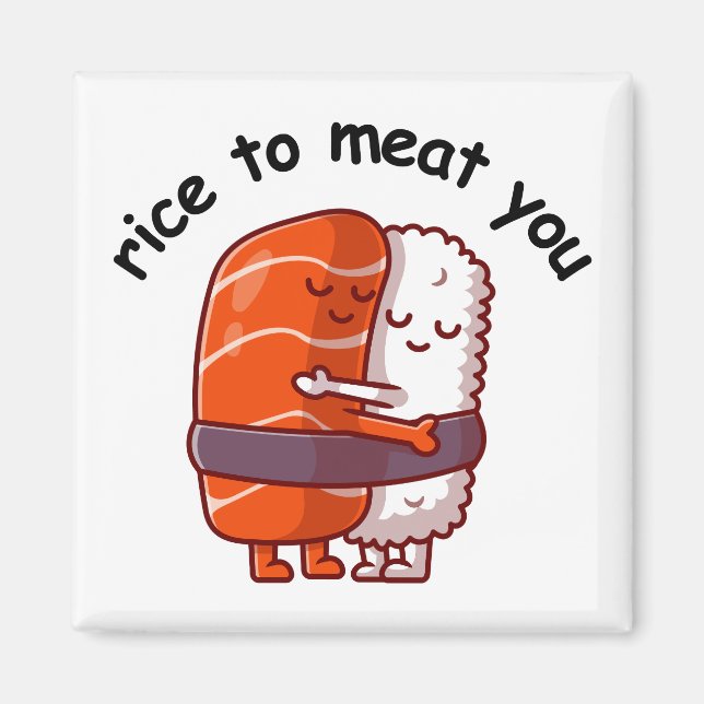 Funny Rice to Meat You Magnet (Vorne)
