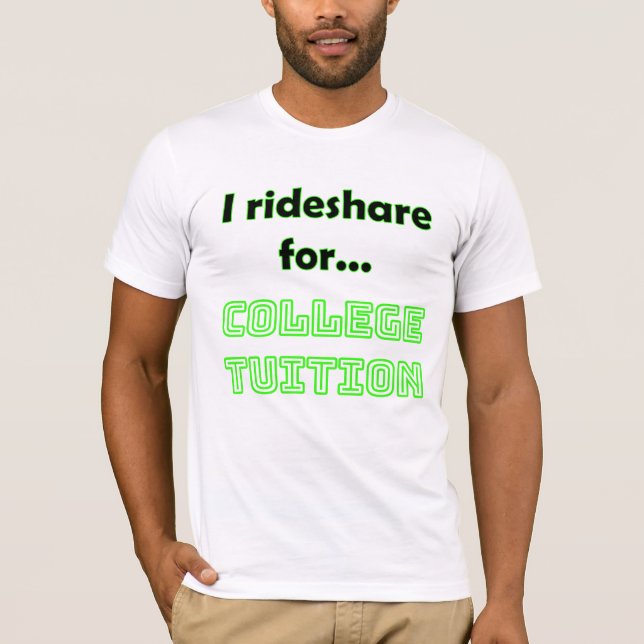 Funny Rideshare Driver T - Shirt | UNI (Vorderseite)