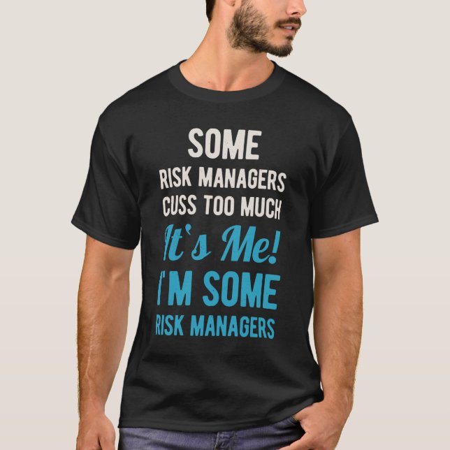 Funny Risk Manager T-Shirt (Vorderseite)