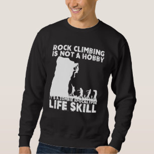 Funny Rock Climber Geschenk für Männer Frauen Cool Sweatshirt
