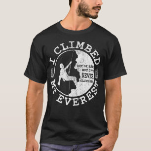 Funny Rock Climber - Wandern - I Climbed Mount Eve T-Shirt