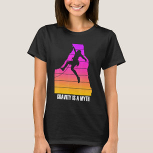 Funny Rock Climbing Rock Climber Men Women Ki T-Shirt