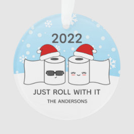 Funny Roll einfach mit dem Toilettenpapier 2020 Ornament