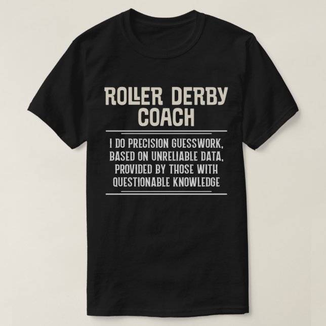 Funny Roller Derby Coach Shirt I Do Precision Guts (Design vorne)