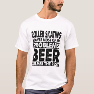Funny Roller Skaten und Bier löst meine Probleme  T-Shirt