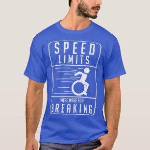 Funny Rollstuhl Amputee Spaß Statement T-Shirt
