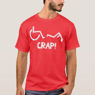 Funny Rollstuhl Crap lustig cool behindert T-Shirt