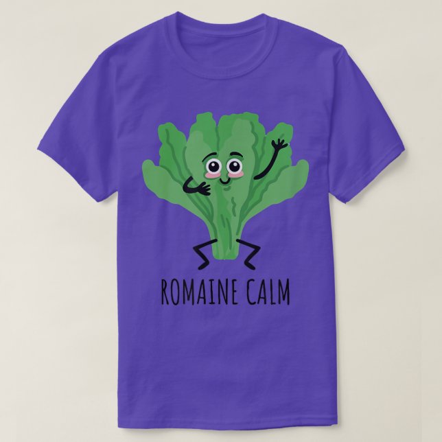 Funny Romaine Calm Gartage Puns Gardener  T-Shirt (Design vorne)