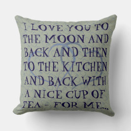 Funny Romantic Alltag Tee Liebe Zitat Mann Kissen