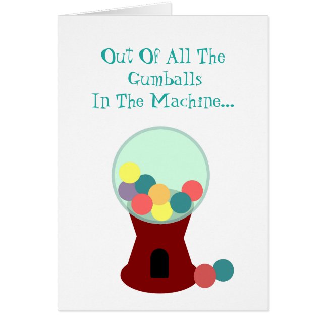 Funny Romantic Gumball Machine Card (Vorne)