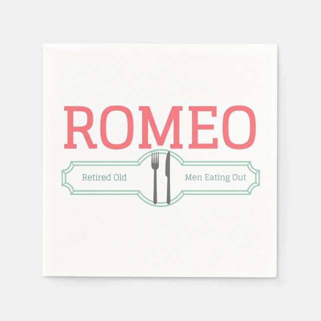 Funny Romeo Rmüde Alte Männer essen Napkins Serviette (Vorderseite)