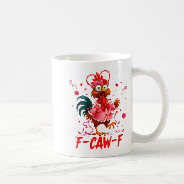 Funny Rooster F-caw-f Valentines Day Chicken Fcawf Kaffeetasse (Rechts)
