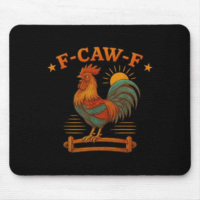 Funny Rooster Meme for Men Women Kind F-caw-f Chic Mousepad (Vorne)