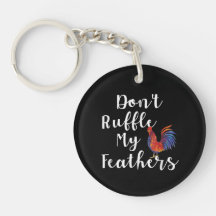 Funny Rooster Zitat nicht ruffle meine Federn