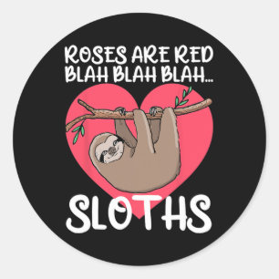 Funny Rose sind Red Blah Sloths Shirt Sloth Valent Runder Aufkleber