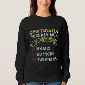 Funny Rottweiler Furbaby Mama Hobbies Apparel for Sweatshirt