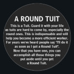 Funny Round Tuit Office Co Worker Spaß Runder Aufkleber<br><div class="desc">Dieser Aufkleber wird eine Menge Lachen im Büro, Ihre Mitarbeiter sind sicher, dies Liebe zu erhalten.</div>