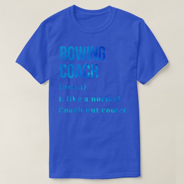 Funny Rowing Coach Definition Rowing Coach Geschen T-Shirt (Design vorne)