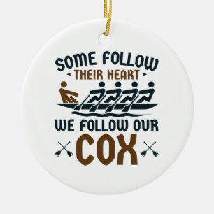 Funny Rowing Crew Team Coxswain Wir folgen unserem Keramik Ornament