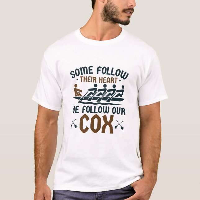 Funny Rowing Crew Team Coxswain Wir folgen unserem T-Shirt (Vorderseite)