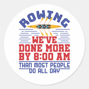 Funny Rowing Wir haben mehr Crew-Team getan Runder Aufkleber