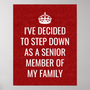 Funny Royal Step Down als Senior Member of Family Poster