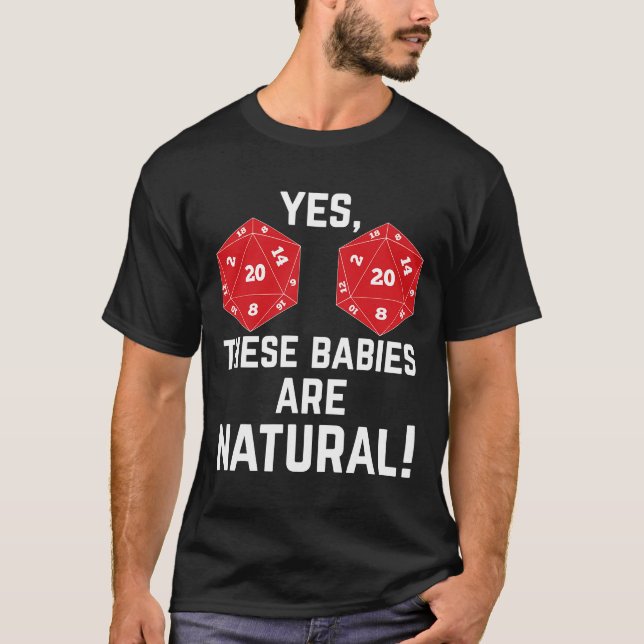 Funny RPG d20 Dice Diese Babys sind natürlich  T-Shirt (Vorderseite)