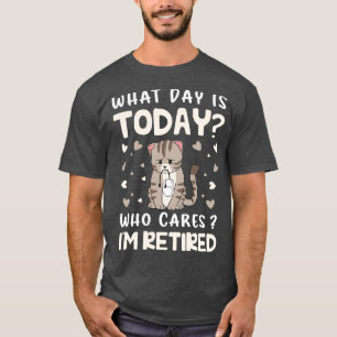 Funny Rtirement Lazy Welcher Tag ist heute 2 T-Shirt