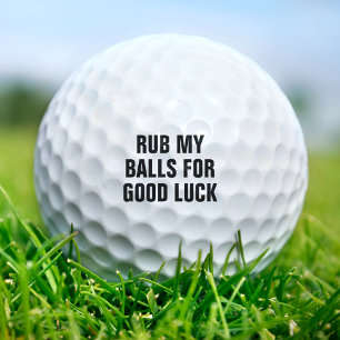 Funny Rub meine Balls für Viel Glück Dirty Joke Sp Golfball