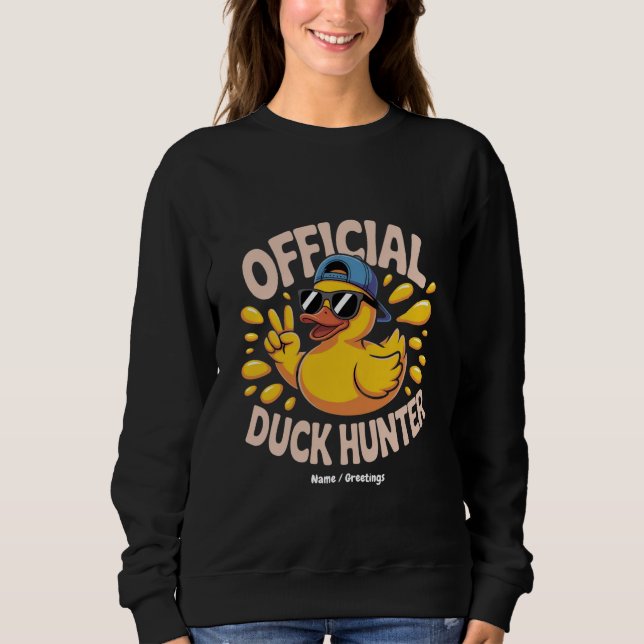 Funny Rubber Duck Junting Cruise Squad Laughs Sweatshirt (Vorderseite)