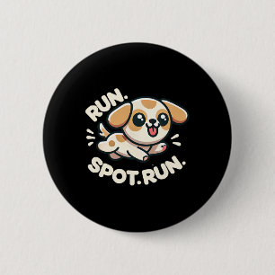 Funny Run Spot Run Hunde Humor Button