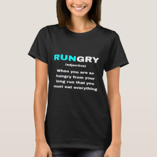 Funny Rungry Definition bedeutet Runner Quote Runn T-Shirt