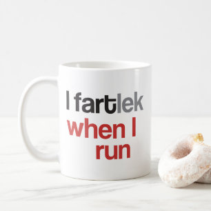 Funny Runner   Ich FARTlek, wenn ich laufen © Tass Kaffeetasse