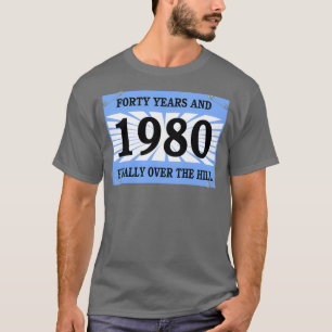 Funny Running 1980 Forty Years 40th Birthday Over  T-Shirt
