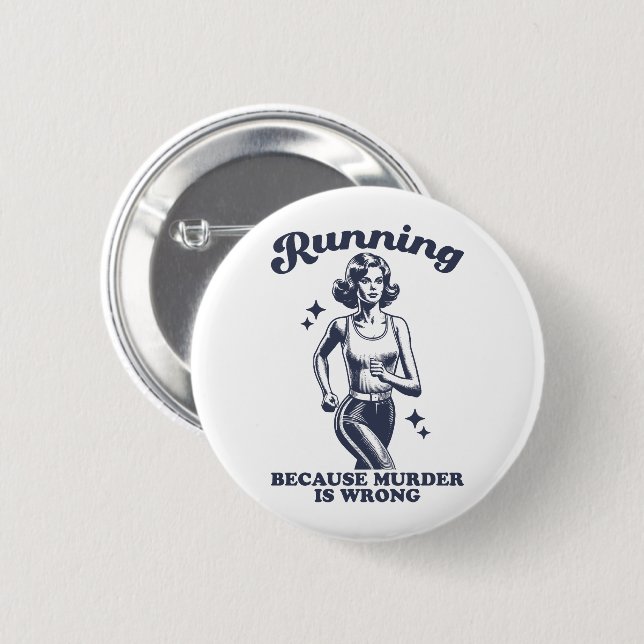 Funny Running Because Murder Is Wrong Retro Button (Vorne & Hinten)
