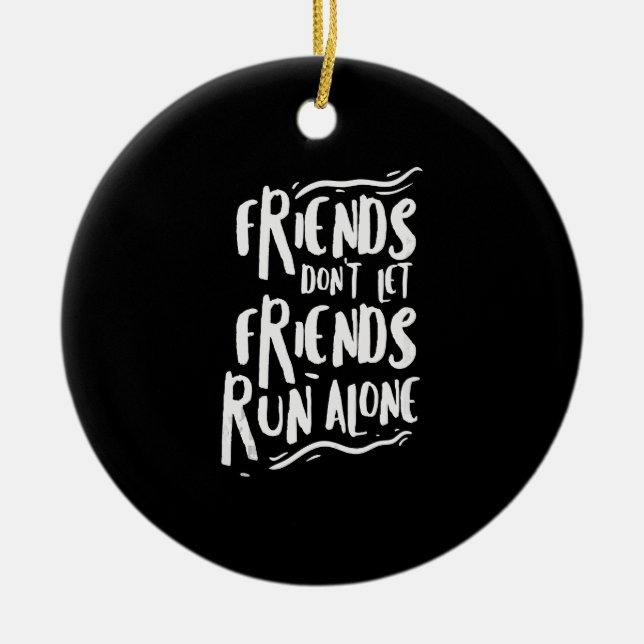 Funny Running Friends laufen allein Marathon Runne Keramik Ornament (Vorne)