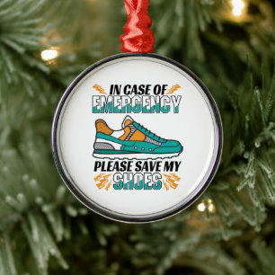 Funny Running Quote - Meine Schuhe Rett Ornament Aus Metall