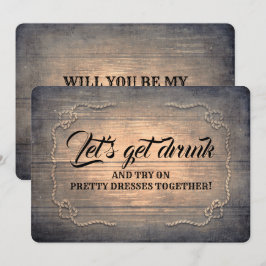 Funny Rustic Bridesmaid / Trauzeugin Vorschlag Einladung