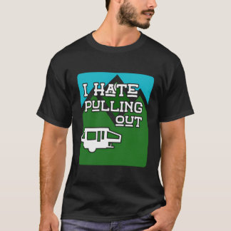Funny Rv Geschenk ich hasste es, Camping-Neuheit z T-Shirt