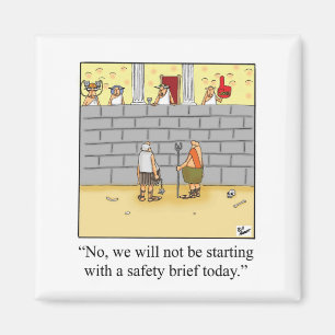 Funny Safety Brief Workshop Magazin Magnet