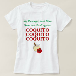 Funny sagen, die Magic Word Coquito Weihnachten T-Shirt